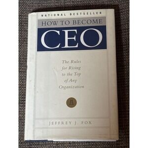 How‎ to Become CEO by Jeffrey Fox Business Leadership Career Book